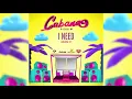 Adam O - I Need (Cabana Riddim) | 2021 Soca