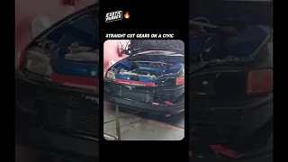 Straight Cut Gears On A Civic 
