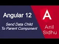 Angular 12 tutorial Send data child to parent component