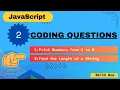 Print Numbers from 1 to N Find the Length of a String JavaScript Simple Coding Question