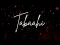 TABAAHI – Official Song | Vishal Mishra | Yash | Toxic | Love Ballad 2026
