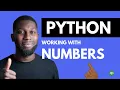 Working with Numbers Python Tutorial