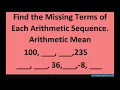 Find the missing terms of each arithmetic sequence Arithmetic Mean -