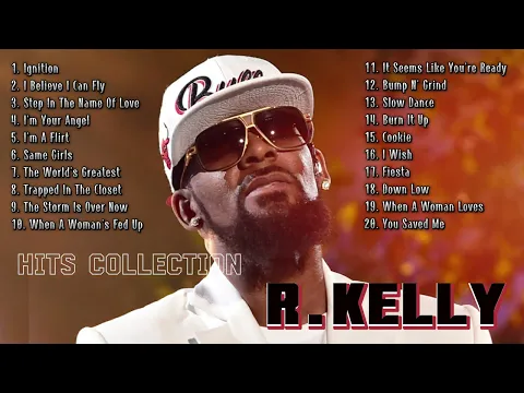 Download MP3 R . K  e l l y I Greatest Songs I Hits Collection