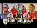 Lagu 🔴 Berita Timnas ~ SELASA  25 NOVEMBER 2025 ~ Timnas Indonesia Terbaru Hari Ini