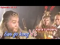 Download Lagu Kera sakti episode 10-12//pertarungan sun go kong vs kera tumpeng//alur cerita film kera sakti