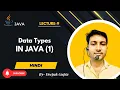 Core Java part9 Data Types in Java Explained Java Variables Types Tutorial