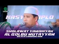 Lagu NASYID KOPLO II Sholatullah Ala Thohal Yamani II Al Qolbu Mutayyam II Majelis Gandrung Nabi