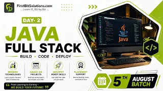 Java Full Stack Day 2 5th August 2026 Batch FirstBit Solutions