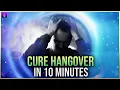 INCREDIBLE Hangover Treatment Hangover Remedy Get rid of hangover with Binaural Beats