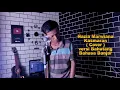 Download Lagu Nazia Marwiana - Kasmaran ( Cover ) Bahasa Banjar