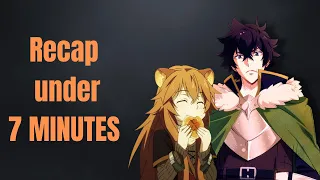 the rising of the shield hero season 1 recap under 7 minutes