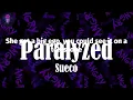 Paralyzed (Lyrics) - Sueco | You got me paralyzed