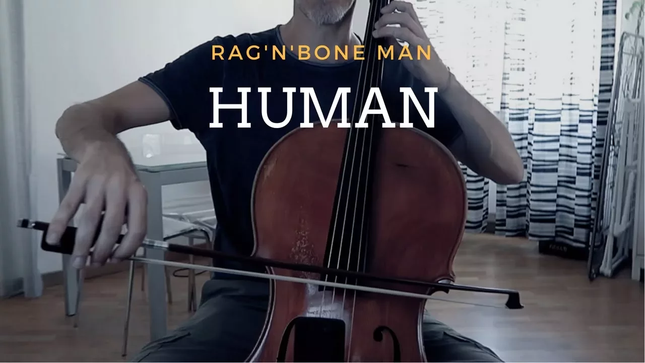 Rag'n'Bone Man - Human for cello and piano (COVER)