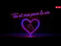 Toi et Moi Pour la Vie - Chanson de Mariage Française | Hymne D'Amour Éternel