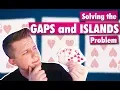 GAPS and ISLANDS in SQL Server