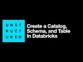 Create a Catalog Schema and Table in Databricks