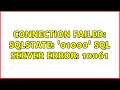 Connection failed SQLState 01000 SQL Server Error 10061