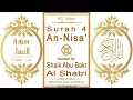 Download Lagu Surah 004 An-Nisa' | Reciter: Shaik Abu Bakr Al Shatri | Text highlighting HD video on Holy Quran