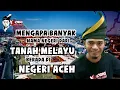 Download Lagu 🔴 MENGAPA BANYAK NAMA NEGERI DARI TANAH MELAYU BERADA DI NEGERI ACEH  | NUSANTARA