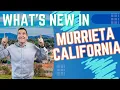What s New In Murrieta California 2024 Things are changing