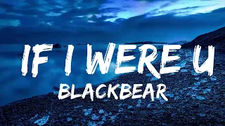 Download blackbear - if i were u (Lyrics) ft. Lauv MP3