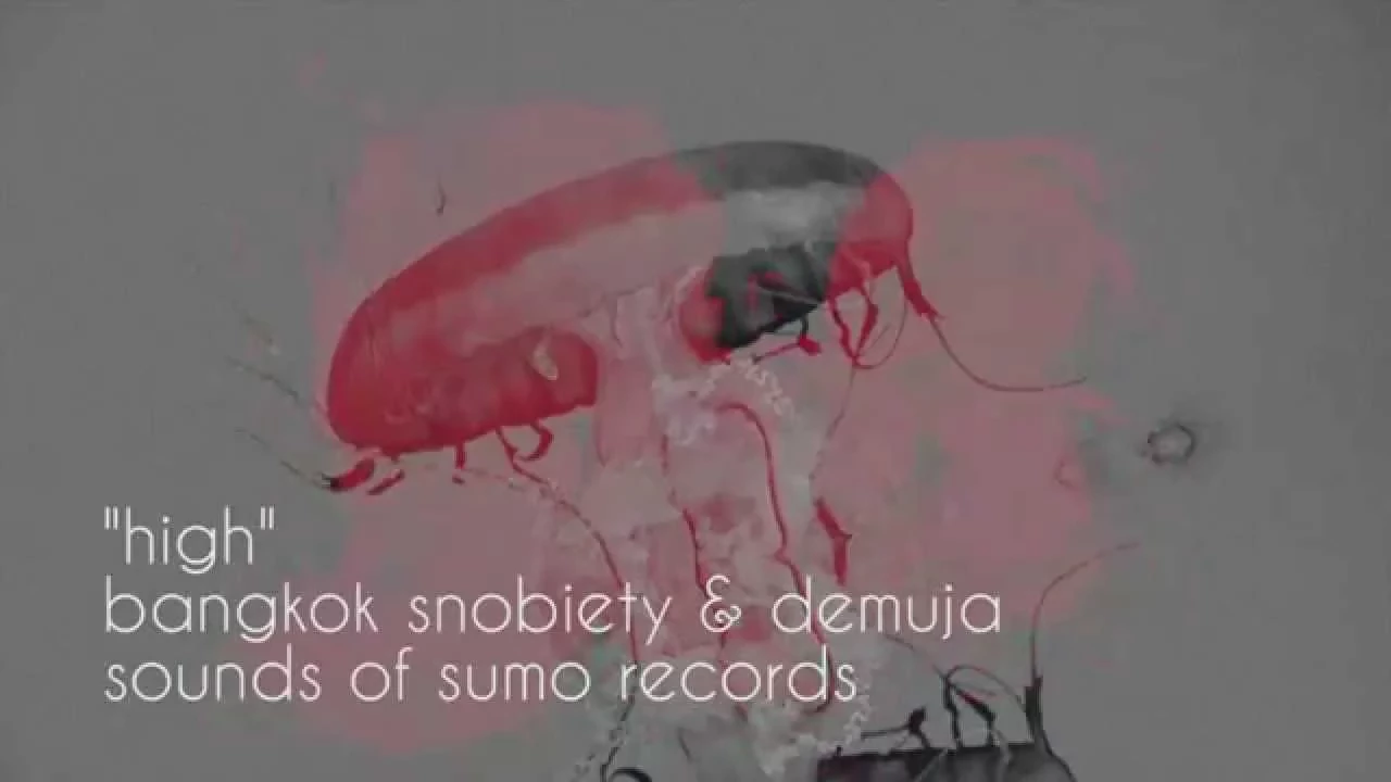 high - bangkok snobiety & demuja (sounds of sumo)
