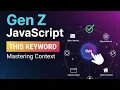 Gen Z JavaScript Mastering the this Keyword Context Explained Simply September 2025