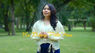 Download Ku Datang Pada Yesus - Dameria Fricylia (official video) MP3