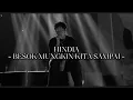 Download Lagu HINDIA - BESOK MUNGKIN KITA SAMPAI - ( LIRIK / LYRICS )