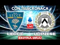Lagu LECCE vs UDINESE in DIRETTA con TELECRONACA | SERIE A LIVE