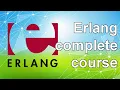 Erlang The Complete Beginner s Guide