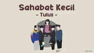 Download Tulus - Sahabat Kecil (Lirik) | Ipang Cover | Laskar Pelangi OST MP3