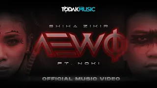 Download Shiha Zikir ft. Noki | AEWO | Official Music Video | Todak Music MP3