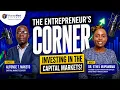 Investing in Capital Markets What Every Entrepreneur Must Know