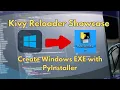 Kivy Reloader Showcase Create Windows EXE with PyInstaller