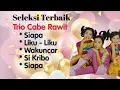 Download Lagu Trio Cabe Rawit - Siapa - Si Kribo - Wakuncar - Liku - Liku