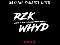 SAYANG BAGANTI DUTO 2025 [ RZKWHYD ]