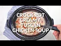 How to make CROCK POT CREAMY TUSCAN CHICKEN SOUP