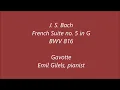 Bach French Suite 5 Gavotte Emil Gilels