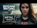 Lagu BERSAMA BINTANG - Drive | Cover Rock Metal Version
