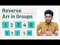 Reverse Array in Groups Vector GeeksforGeeks Problem Solving Tamil code io
