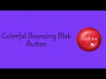 Colorful Bouncing Blob Button Gradient CSS Animation Click Effect UI Design