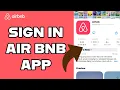 Sign in Airbnb App How to Login to Your Existing Account on Airbnb App 2024