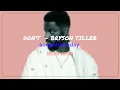 Download Lagu DON'T (SPEED UP tik tok )- BRYSON TILLER