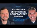Solving The Detention and Demurrage Fee Dilemma