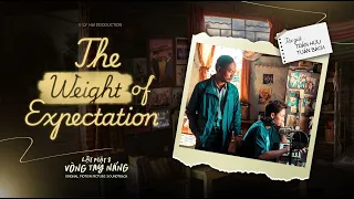 TRACK 4 - THE WEIGHT OF EXPECTATION | Orignal Motion Picture Soundtrack - Lật Mặt 8: Vòng Tay Nắng