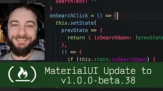 Material UI Update to v1 0 0-beta 38 P5D47 - Live Coding with Jesse