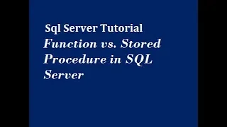 Function vs Stored Procedure in SQL Server