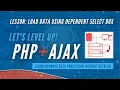 Load Data using Dependent Select Box Dynamic Data Processing PHP and Ajax Tutorial